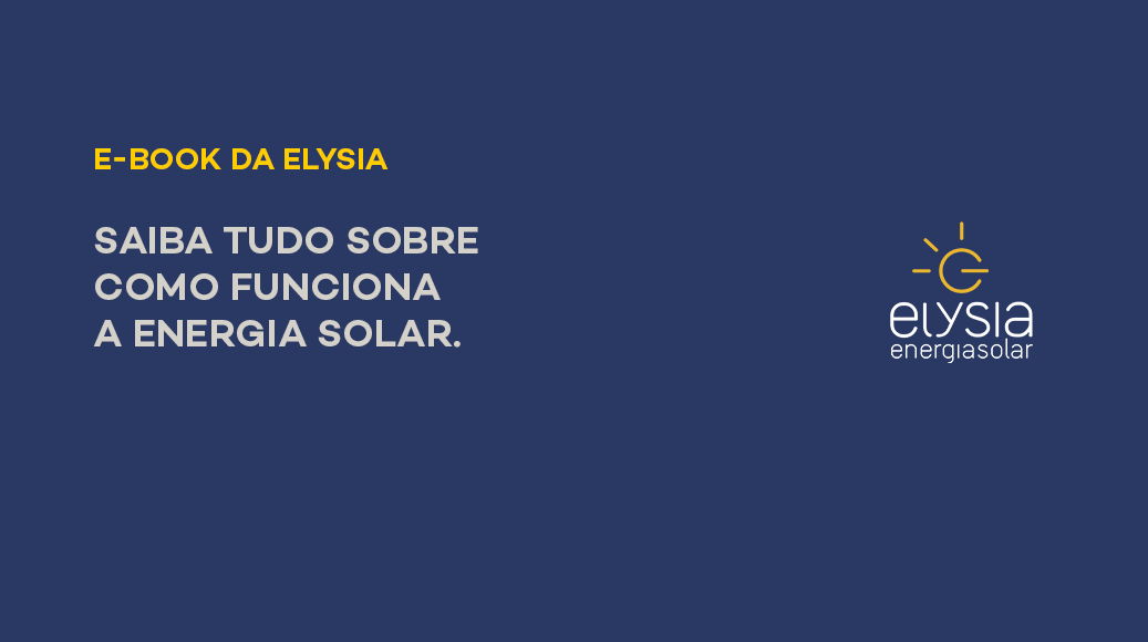 E-book sobre energia solar - Elysia sistema fotovoltaico Rio Grande do Sul Porto Alegre
